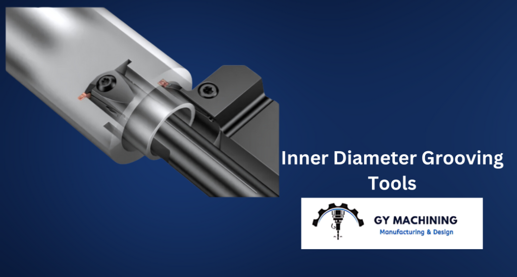 inner diameter grooving tool